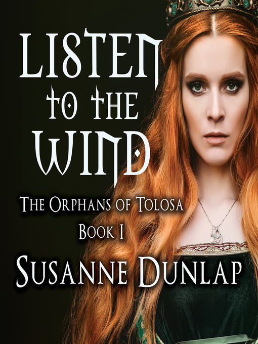 Title details for Listen to the Wind by Susanne Dunlap - Wait list